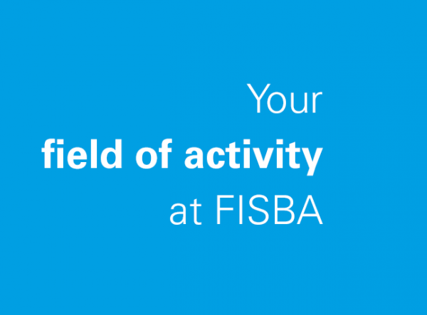 Your field of activity at FISBA